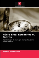 Nós e Eles: Estranhos ou Outros: Transformação da interacção inter-civilização no mundo moderno 620348640X Book Cover