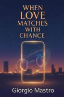 When Love Matches with Chance B0G4LT25Z3 Book Cover