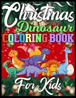 Christmas Dinosaur Coloring Book For Kids: Find The Dinosaurs Search and Find Books for Kids 1711077259 Book Cover