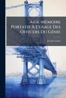 Aide-Mémoire Portatif À L'usage Des Officers Du Génie 1149794305 Book Cover