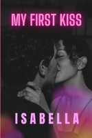 My first kiss B0C9S9CFVQ Book Cover