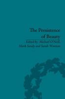 The Persistence of Beauty: Victorians to Moderns 1848935110 Book Cover