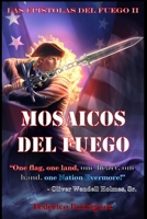 Mosaicos del Fuego: La Historia de la Nacion Americana 057894264X Book Cover