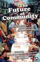 The Future of Community: Reports of a Death Greatly Exaggerated 0745328164 Book Cover