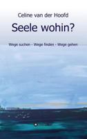 Seele Wohin? 3746985447 Book Cover