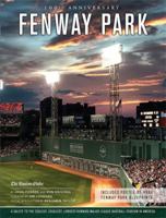 Fenway Park: A Salute to the Coolest, Cruelest, Longest-Running Major League Baseball Stadium in America 0762442042 Book Cover
