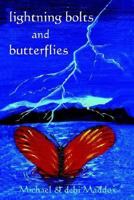 Lightning Bolts & Butterflies 0759678456 Book Cover