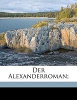Der Alexanderroman Des Archipresbyters Leo 1017504350 Book Cover