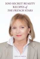 100 Secret Beauty Recipes of the French Stars B0BZ2R6S6Y Book Cover