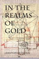 In the Realms of Gold 0615946844 Book Cover