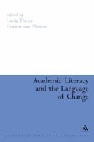 Academic Literacy and the Languages of Change 1441182608 Book Cover