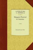 Margaret Percival In America: A Tale 1429044942 Book Cover