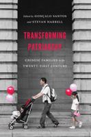Transforming Patriarchy: Chinese Families in the Twenty-First Century 0295999829 Book Cover
