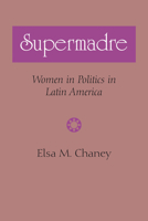 Supermadre (Coleccion popular) 0292772637 Book Cover