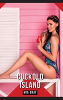 Cuckold Island: Geschichten mit explizitem Sex für Erwachsene 3384207254 Book Cover