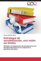 Estrategia de Sensibilizacion, Una Vision Sin Limites 3845486651 Book Cover