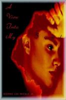 A View Into My Soul 0595221416 Book Cover