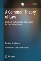 A Common Theory of Law for Post-Soviet States 9462657106 Book Cover