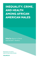 Inequality, Crime, and Health Among African American Males 1786350521 Book Cover