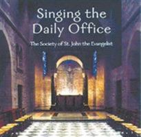Singing the Daily Office 1561011541 Book Cover