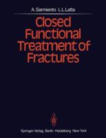 Closed Functional Treatment of Fractures 3540103848 Book Cover