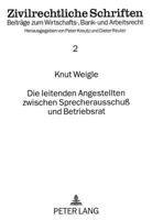 Die Leitenden Angestellten Zwischen Sprecherausschuß Und Betriebsrat 3631451555 Book Cover