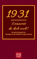 Erinnerst du dich noch? Das große Jahrgangs Quiz 1931: Quizfragen aus der Kindheit und Jugend bis heute - Abwechslungsreiches Gedächtnistraining und ... Zeitvertreib für Senioren B08CWM8S2D Book Cover