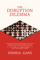The Disruption Dilemma 0262034484 Book Cover