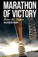 Marathon of Victory: Below the Surface 1982048921 Book Cover