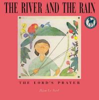 The River and the Rain 0385320345 Book Cover