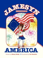 Jamesyn Discovers America 0982798687 Book Cover