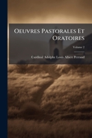 Oeuvres Pastorales Et Oratoires, Volume 2 1143949749 Book Cover