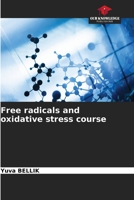Free radicals and oxidative stress course 6205642794 Book Cover