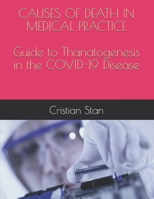 CAUSES OF DEATH IN MEDICAL PRACTICE Guide to Thanatogenesis in the COVID-19 Disease B08NW3X9NH Book Cover
