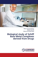 Biological study of Schiff Base Metal Complexes derived from Drugs 3659459461 Book Cover
