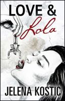 Love & Lola 1478772484 Book Cover