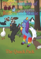 The Adventures of Ruffers and Maisie: The Quack Pack B08QZZLGJQ Book Cover