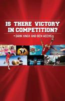 It There Victory in Competition 1582752850 Book Cover