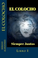 El Colocho: Siempre Juntos 1482390272 Book Cover