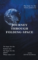 Journey Through Folding-Space 1959224875 Book Cover