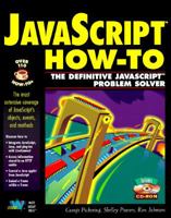 Javascript How-To: The Definitive Javascript Problem-Solver (How-to) 1571690476 Book Cover