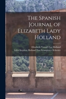 The Spanish Journal of Elizabeth, Lady Holland 1015867251 Book Cover