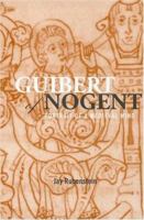 Guibert of Nogent: Portrait of a Medieval Mind 0415939704 Book Cover