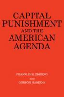 Capital Punishment and the American Agenda 052137863X Book Cover