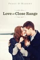 Love at Close Range 1541106725 Book Cover