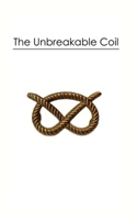 The Unbreakablle Coil B0BPR4K4CR Book Cover