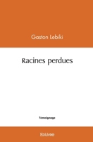 Racines perdues (French Edition) 2414563621 Book Cover