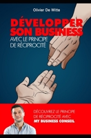 Développer son business avec le principe de réciprocité 1797739085 Book Cover