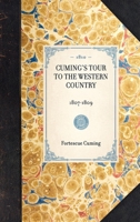 Cuming's Tour to the Western Country 1429000406 Book Cover