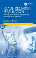 Health Research Translation: Making Science Useful for Practicing Evidence-based Medicine 1041106084 Book Cover